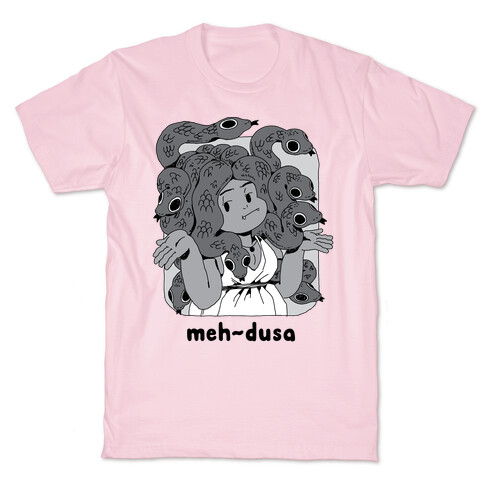 MEH-dusa T-Shirt