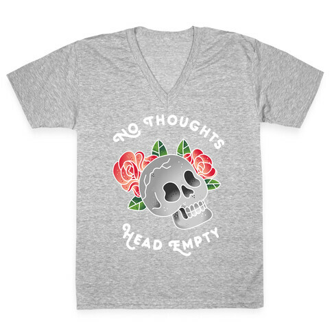 No Thoughts, Head Empty V-Neck Tee Shirt