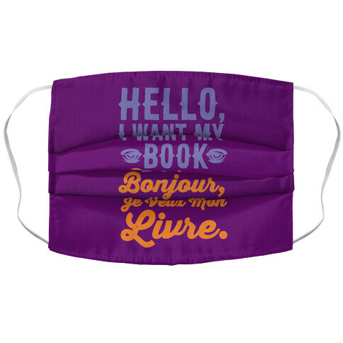 Hello I Want My Book Parody White Print Accordion Face Mask