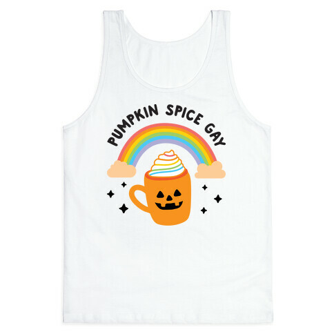 Pumpkin Spice Gay Tank Top