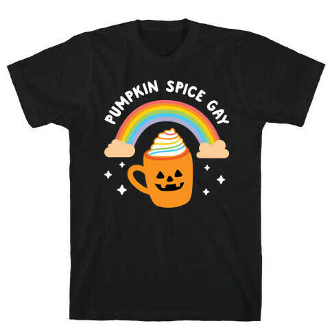 Pumpkin Spice Gay T-Shirt