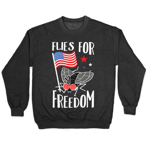Flies For Freedom Pullover