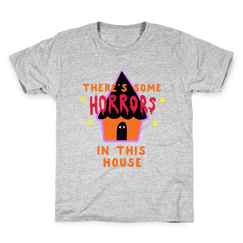 There's Some Horrors in this House Kids T-Shirt