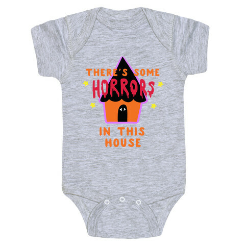 There's Some Horrors in this House Baby One-Piece