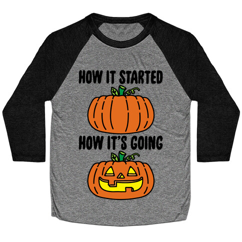 How It Started Jack O Lantern' Parody Baseball Tee