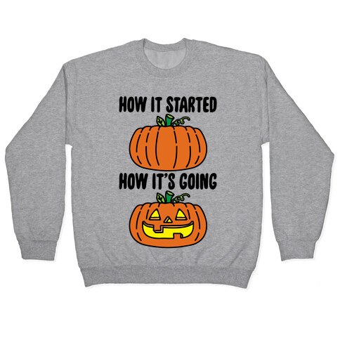 How It Started Jack O Lantern' Parody Pullover