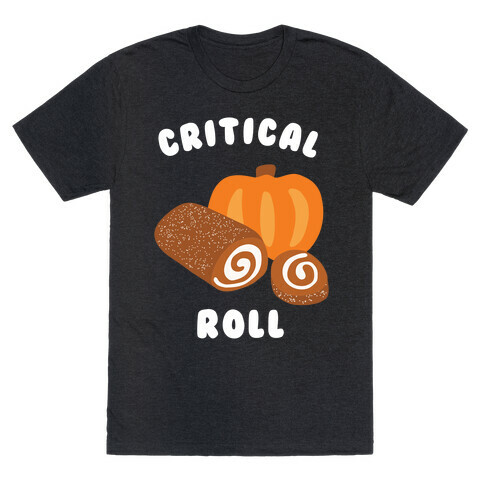 Critical Pumpkin Roll T-Shirt