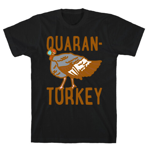 Quaran-Turkey White Print T-Shirt