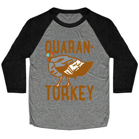 Quaran-Turkey White Print Baseball Tee