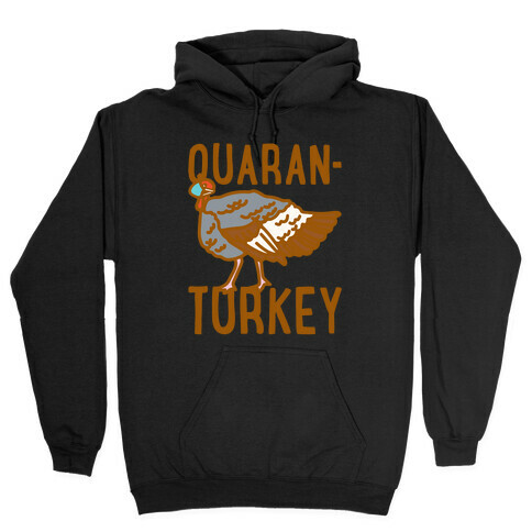 Quaran-Turkey White Print Hooded Sweatshirt