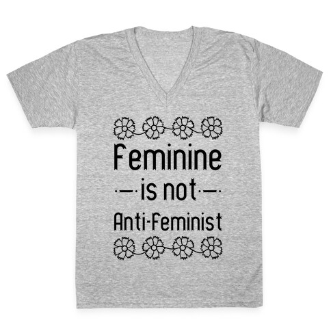 Feminine Is Not Anti-Feminist V-Neck Tee Shirt