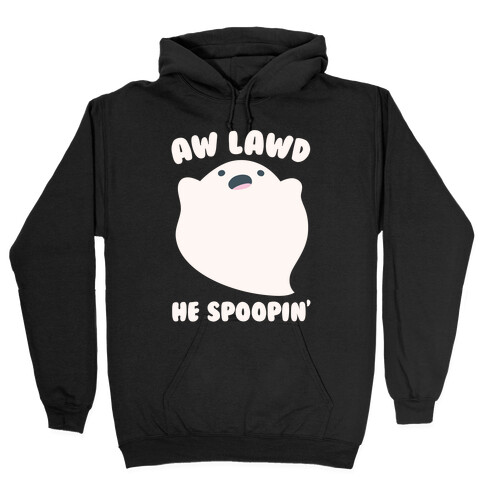 Aw Lawd He Spoopin' Ghost Parody White Print Hooded Sweatshirt