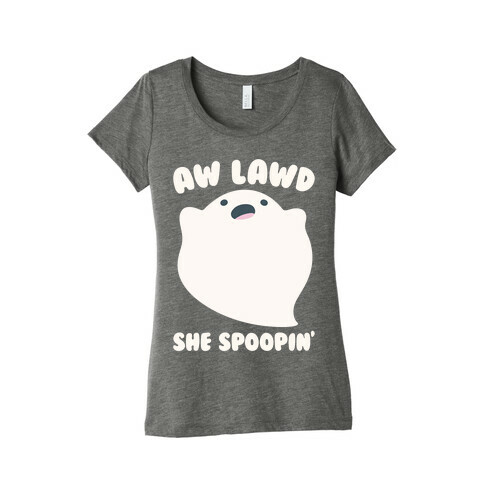 Aw Lawd She Spoopin' Ghost Parody White Print Womens T-Shirt