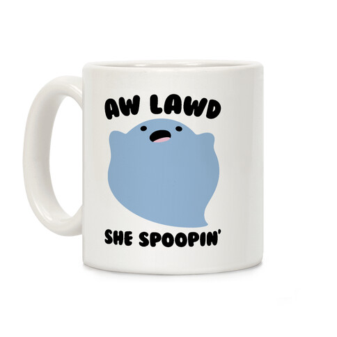 Aw Lawd She Spoopin' Ghost Parody  Coffee Mug