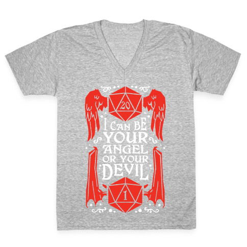 I Can Be Your Angel Or Your Devil D20 V-Neck Tee Shirt