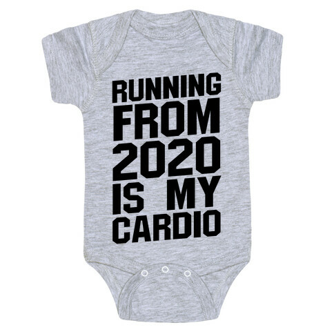 Running From 2020 Is My Cardio Baby One-Piece