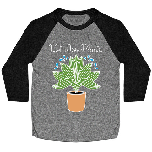 Wet Ass Plants WAP Parody Baseball Tee