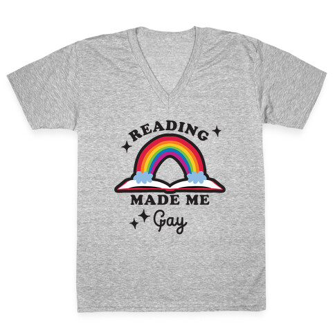 Reading Made Me Gay V-Neck Tee Shirt