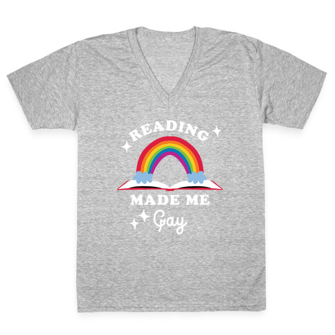 Reading Made Me Gay V-Neck Tee Shirt