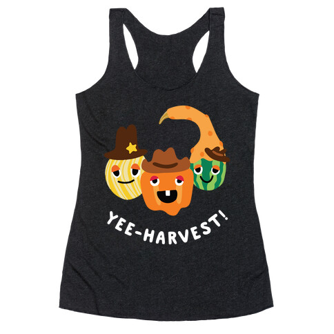 Yee-Harvest! Racerback Tank Top