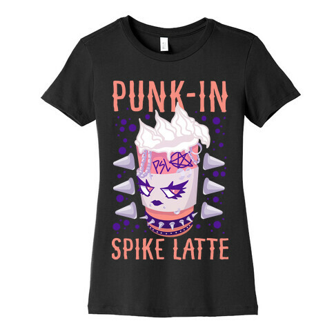 Punk-In Spike Latte Womens T-Shirt