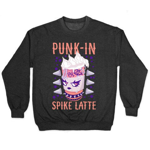 Punk-In Spike Latte Pullover