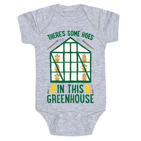 There's Some Hoes In This Greenhouse Parody Baby One-Piece