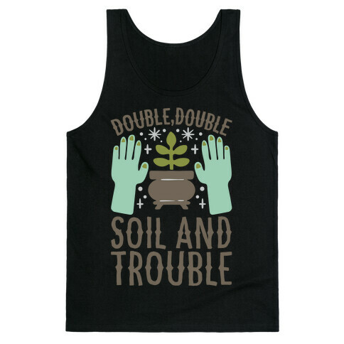 Double Double Soil And Trouble Parody White Print Tank Top