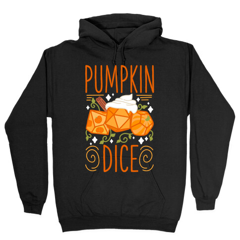 Pumpkin Dice Hooded Sweatshirt