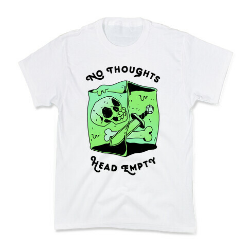 No Thoughts, Head Empty (Gelatinous Cube) Kids T-Shirt