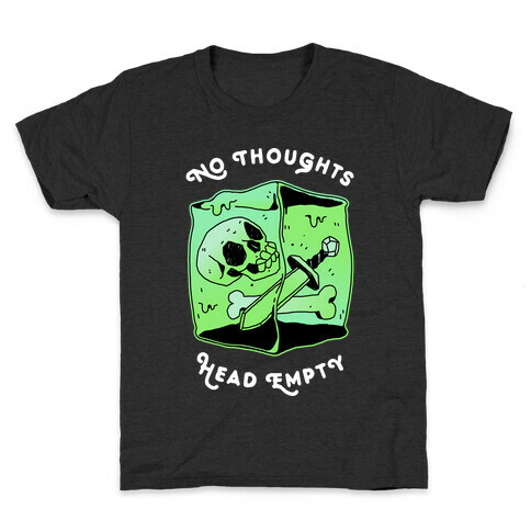 No Thoughts, Head Empty (Gelatinous Cube) Kids T-Shirt