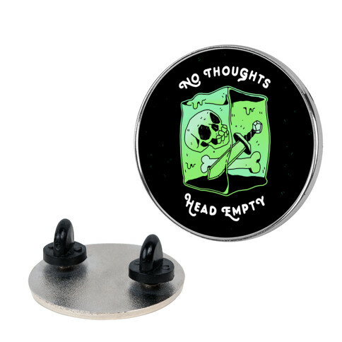 No Thoughts, Head Empty (Gelatinous Cube) Pin