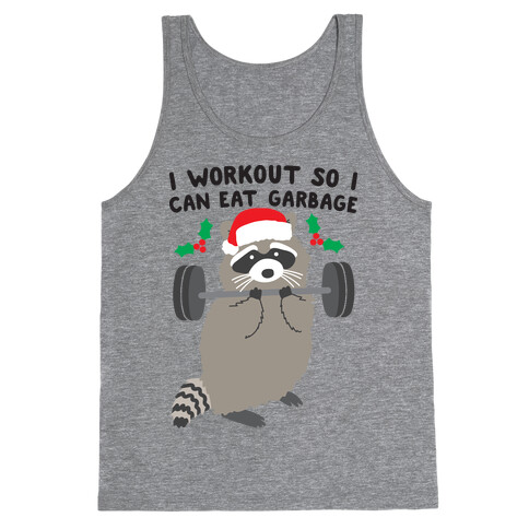 I Workout So I Can Eat Garbage - Christmas Raccoon Tank Top