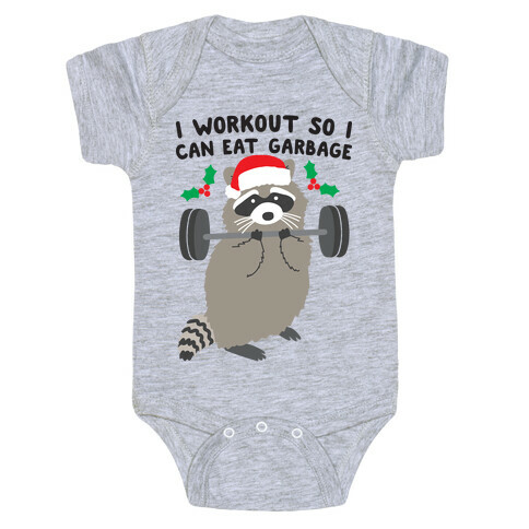 I Workout So I Can Eat Garbage - Christmas Raccoon Baby One-Piece