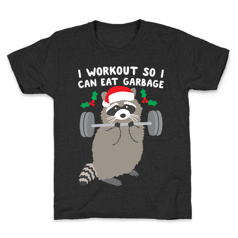 I Workout So I Can Eat Garbage - Christmas Raccoon Kids T-Shirt