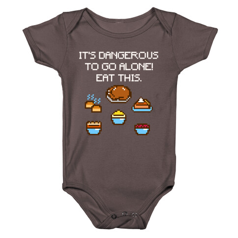 It's Dangerous To Go Alone Eat This Thanksgiving Parody White Print Baby One-Piece