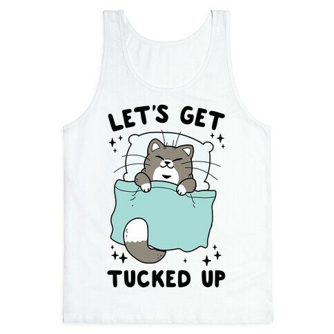 Let's Get Tucked Up Tank Top