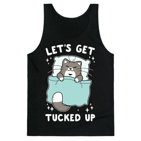 Let's Get Tucked Up Tank Top