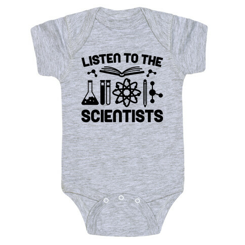 Listen To The Scientists Baby One-Piece