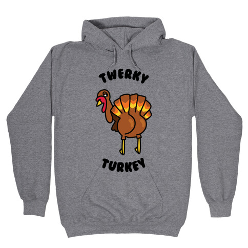 Twerky Turkey Hooded Sweatshirt