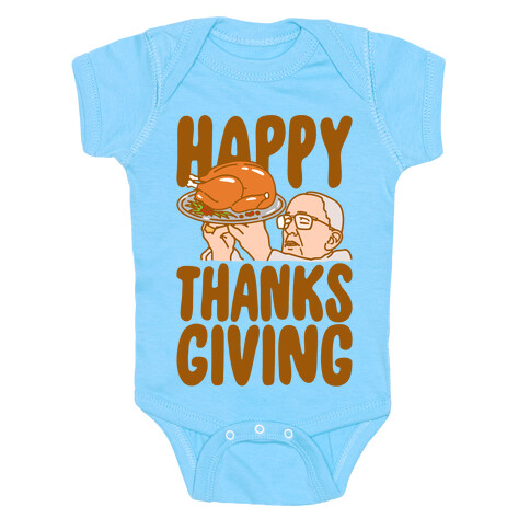 Happy Thanksgiving Pope Meme White Print Baby One-Piece