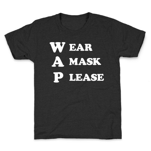 WAP Wear A Mask Please Parody Kids T-Shirt