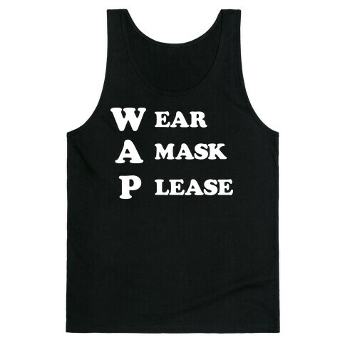 WAP Wear A Mask Please Parody Tank Top