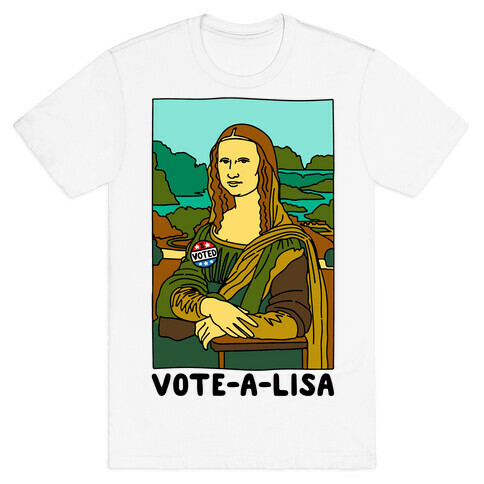 Vote-A-Lisa  T-Shirt