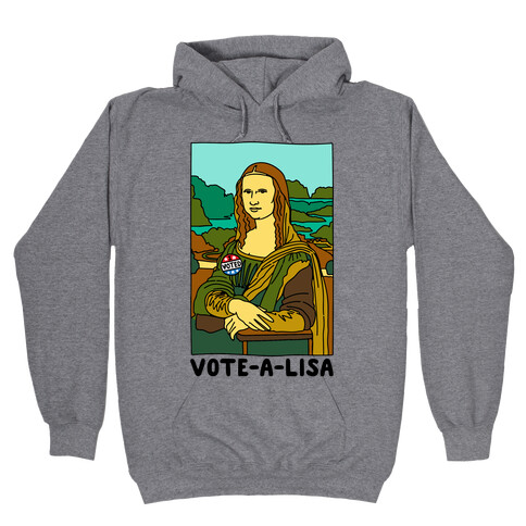 Vote-A-Lisa  Hooded Sweatshirt