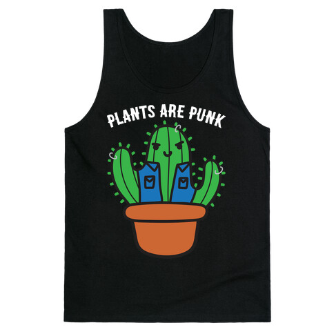 Plants Are Punk Tank Top