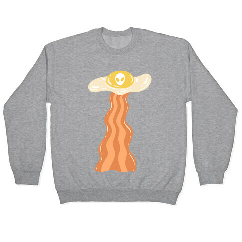 Bacon and Egg UFO Abduction  Pullover