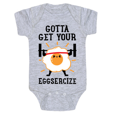 Gotta Get Your Eggsercize Baby One-Piece