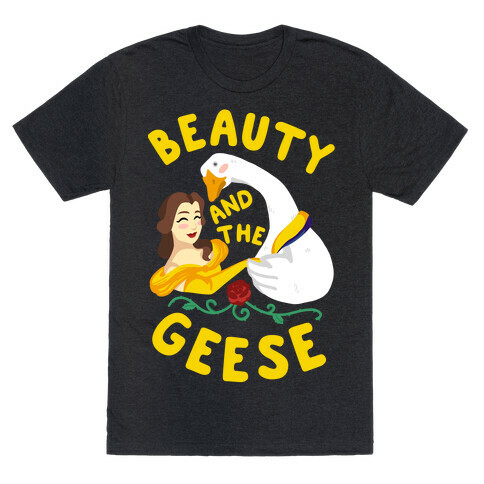 Beauty and the Geese T-Shirt