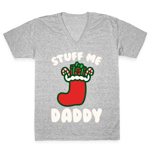Stuff Me Daddy Stocking Parody White Print V-Neck Tee Shirt